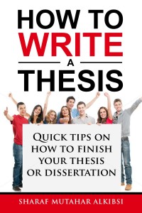 A novice guide to how to write a thesis or disseration